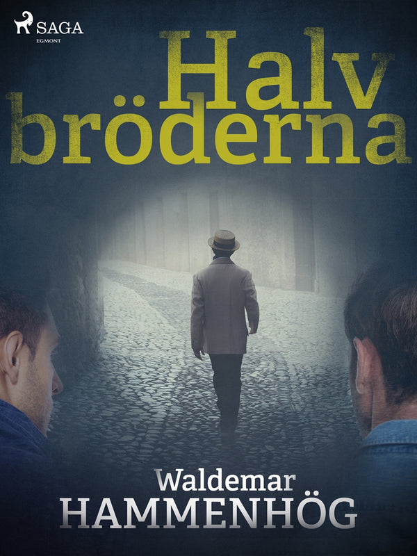 Halvbröderna – E-bok – Laddas ner-Digitala böcker-Axiell-peaceofhome.se