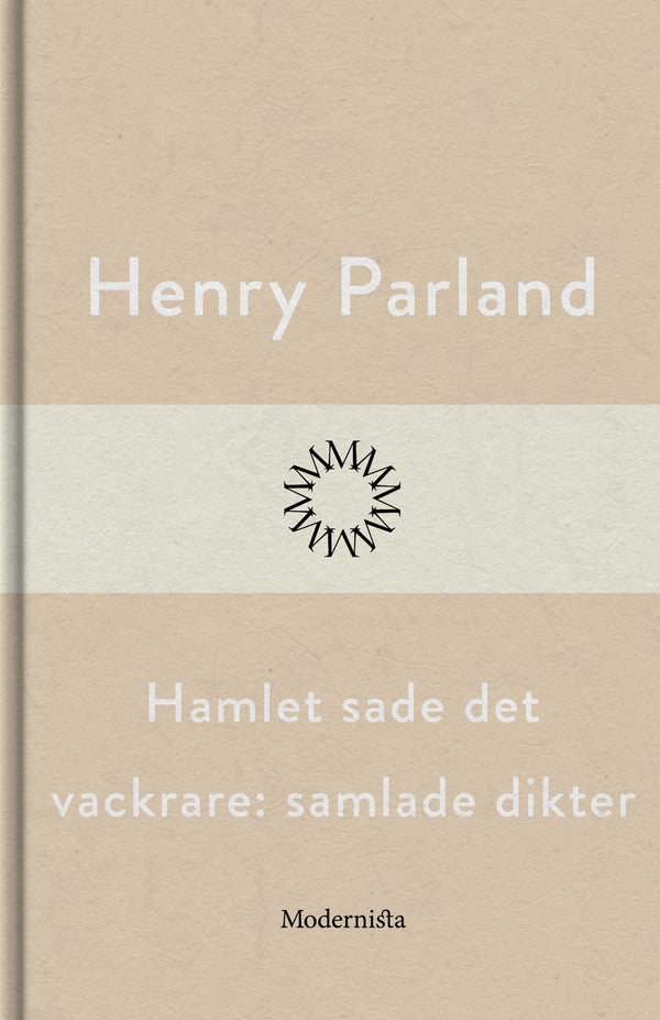 Hamlet sade det vackrare: samlade dikter – E-bok – Laddas ner-Digitala böcker-Axiell-peaceofhome.se