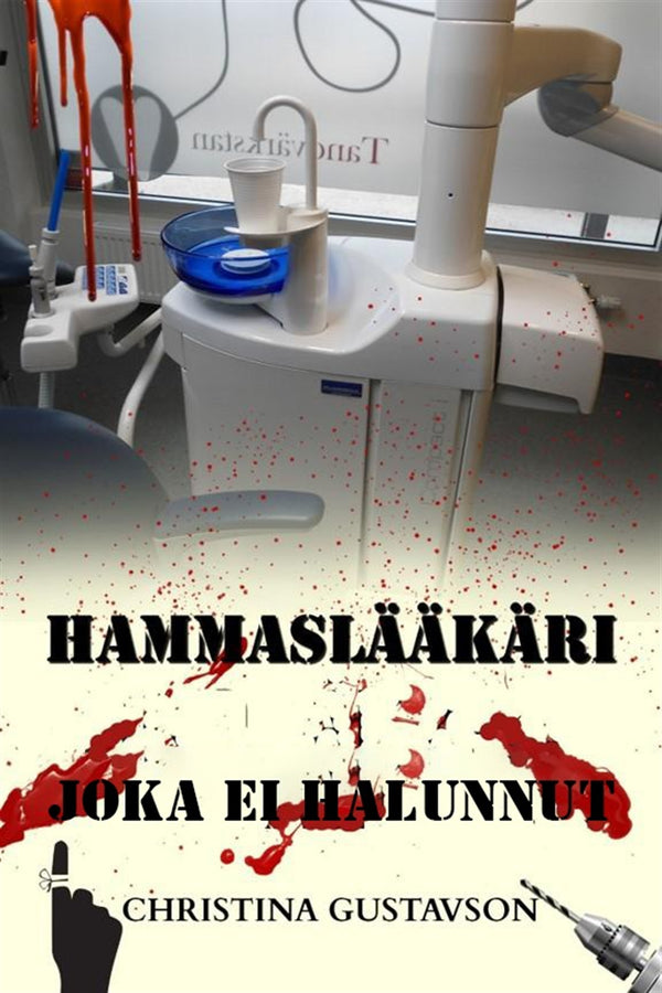 Hammaslääkäri joka ei halunnut – E-bok – Laddas ner-Digitala böcker-Axiell-peaceofhome.se