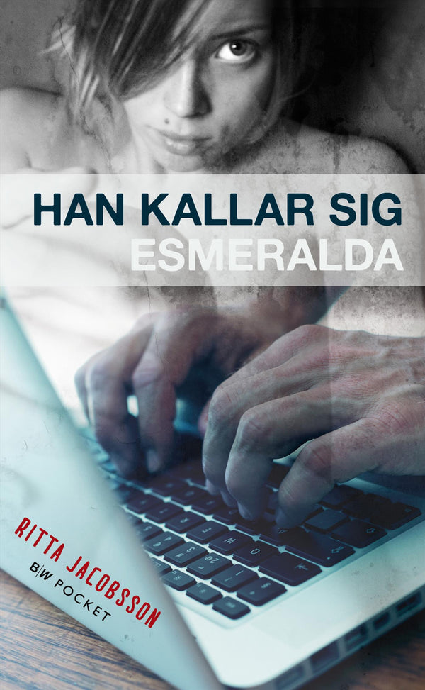 Han kallar sig Esmeralda – E-bok – Laddas ner-Digitala böcker-Axiell-peaceofhome.se