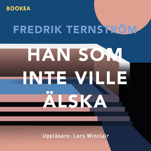 Han som inte ville älska – Ljudbok – Laddas ner-Digitala böcker-Axiell-peaceofhome.se