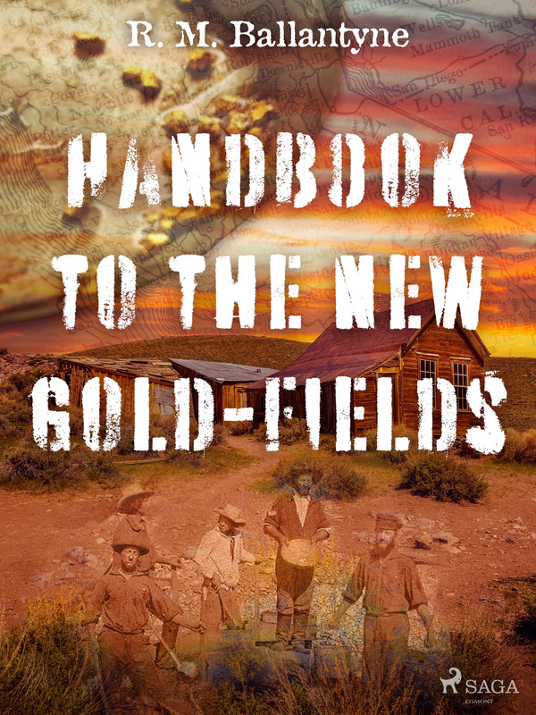 Handbook to the new Gold-fields – E-bok – Laddas ner-Digitala böcker-Axiell-peaceofhome.se
