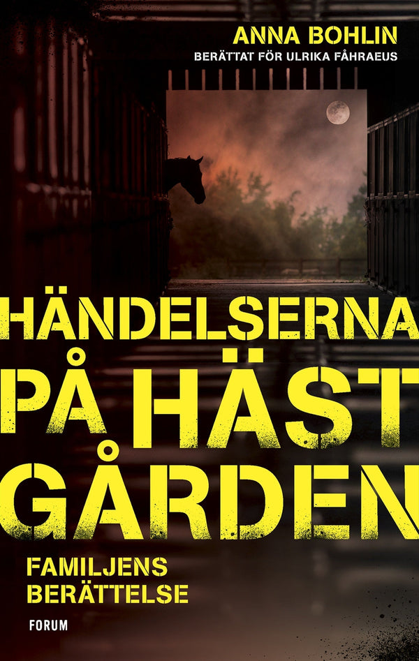 Händelserna på hästgården : familjens berättelse – E-bok – Laddas ner-Digitala böcker-Axiell-peaceofhome.se