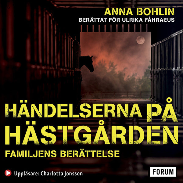 Händelserna på hästgården : familjens berättelse – Ljudbok – Laddas ner-Digitala böcker-Axiell-peaceofhome.se