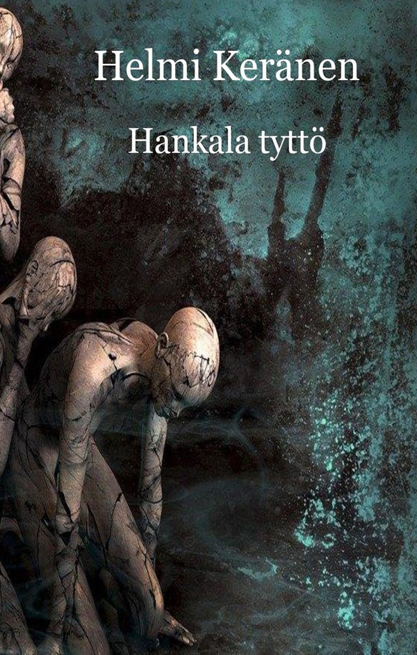Hankala tyttö: proosarunoja – E-bok – Laddas ner-Digitala böcker-Axiell-peaceofhome.se