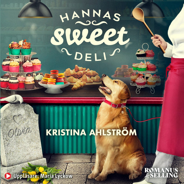 Hannas Sweet Deli – Ljudbok – Laddas ner-Digitala böcker-Axiell-peaceofhome.se