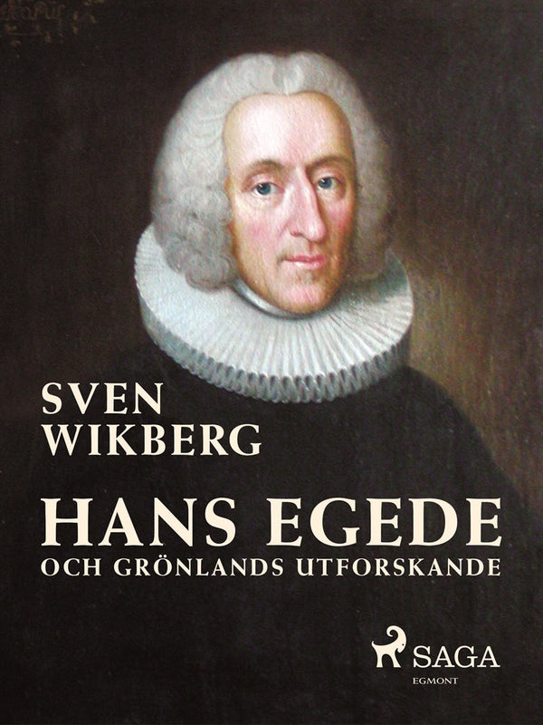 Hans Egede och Grönlands utforskande – E-bok – Laddas ner-Digitala böcker-Axiell-peaceofhome.se