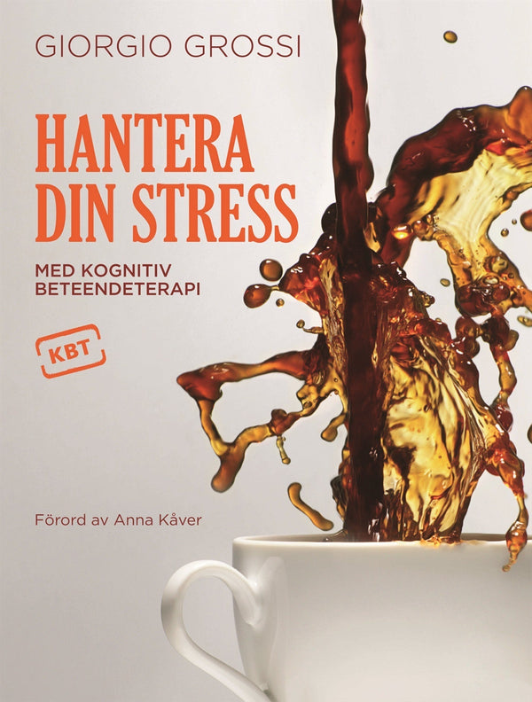 Hantera din stress med kognitiv beteendeterapi – E-bok – Laddas ner-Digitala böcker-Axiell-peaceofhome.se