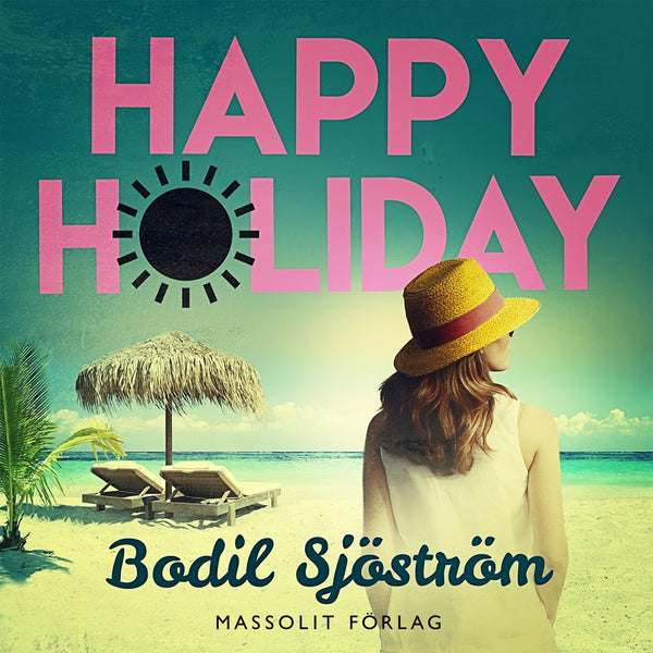 Happy Holiday – Ljudbok – Laddas ner-Digitala böcker-Axiell-peaceofhome.se