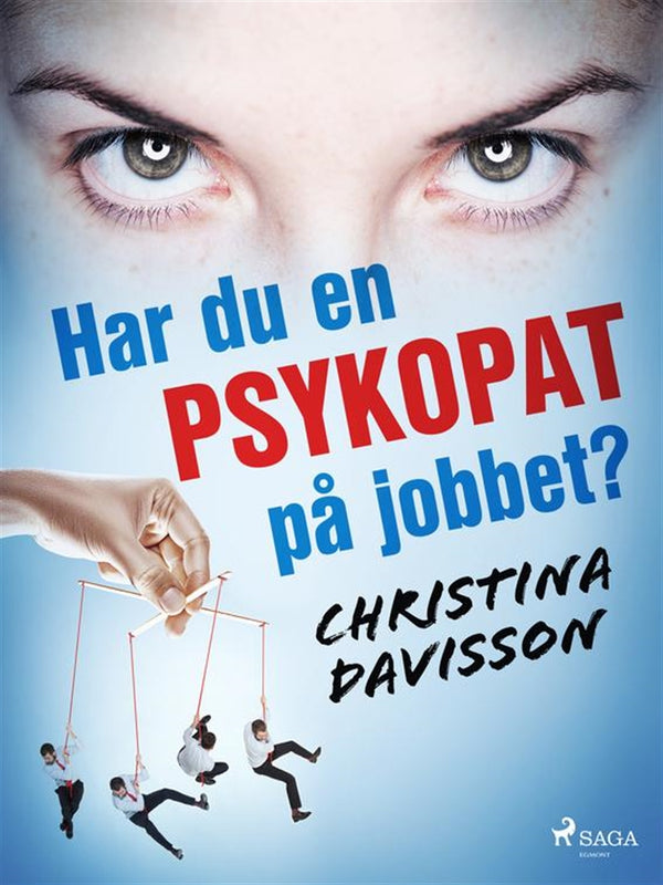 Har du en psykopat på jobbet? – E-bok – Laddas ner-Digitala böcker-Axiell-peaceofhome.se