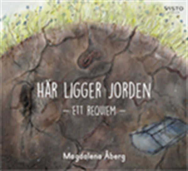 Här ligger jorden - ett requiem – E-bok – Laddas ner-Digitala böcker-Axiell-peaceofhome.se