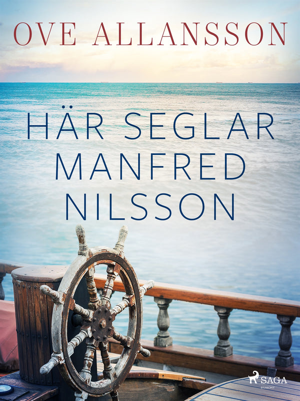Här seglar Manfred Nilsson – E-bok – Laddas ner-Digitala böcker-Axiell-peaceofhome.se