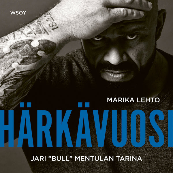 Härkävuosi. Jari Bull Mentulan tarina – Ljudbok – Laddas ner-Digitala böcker-Axiell-peaceofhome.se