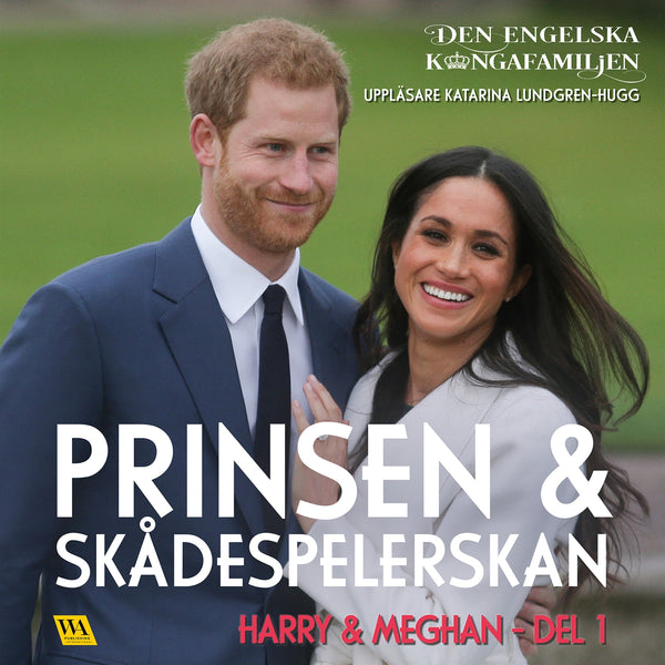 Harry & Meghan del 1 – Prinsen och skådespelerskan – Ljudbok – Laddas ner-Digitala böcker-Axiell-peaceofhome.se