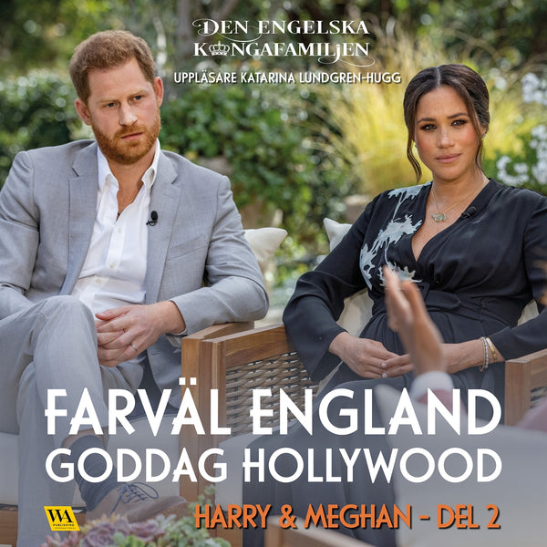 Harry & Meghan del 2 – Farväl England, goddag Hollywood – Ljudbok – Laddas ner-Digitala böcker-Axiell-peaceofhome.se