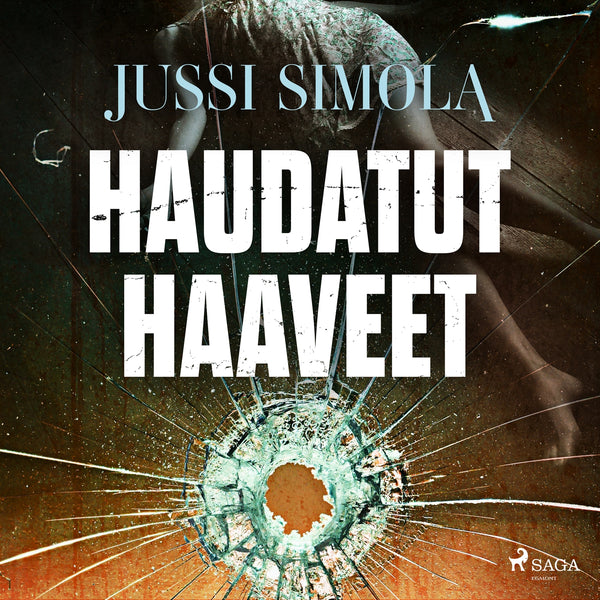 Haudatut haaveet – Ljudbok – Laddas ner-Digitala böcker-Axiell-peaceofhome.se