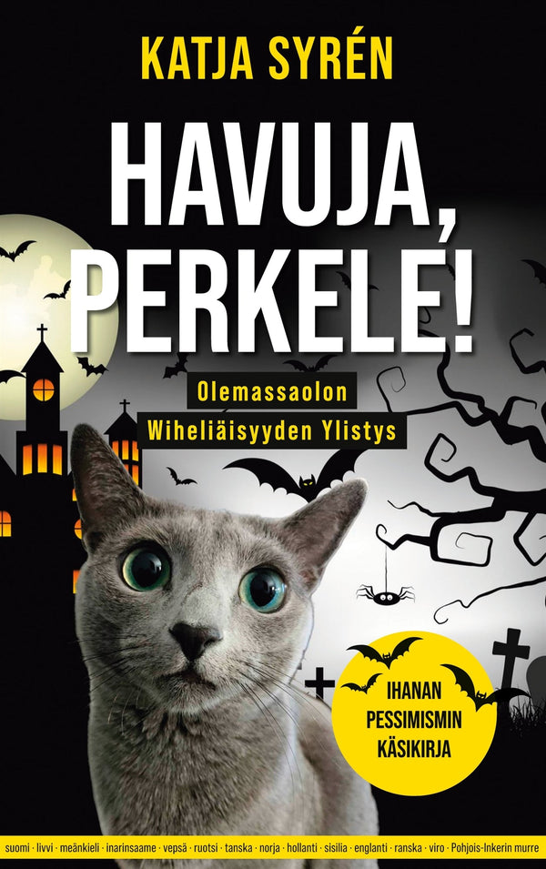 Havuja, perkele!: Olemassaolon Wiheliäisyyden Ylistys-Ihanan pessimismin käsikirja – E-bok – Laddas ner-Digitala böcker-Axiell-peaceofhome.se