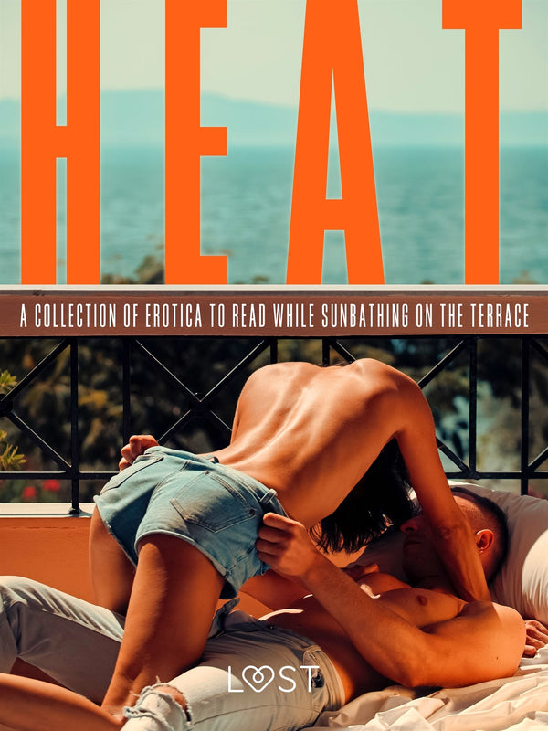 Heat: A Collection of Erotica to Read While Sunbathing on the Terrace – E-bok – Laddas ner-Digitala böcker-Axiell-peaceofhome.se