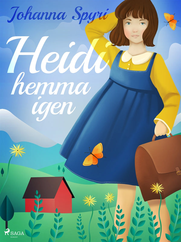 Heidi hemma igen – E-bok – Laddas ner-Digitala böcker-Axiell-peaceofhome.se