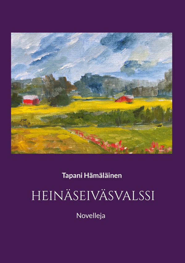 Heinäseiväsvalssi: Novelleja – E-bok – Laddas ner-Digitala böcker-Axiell-peaceofhome.se