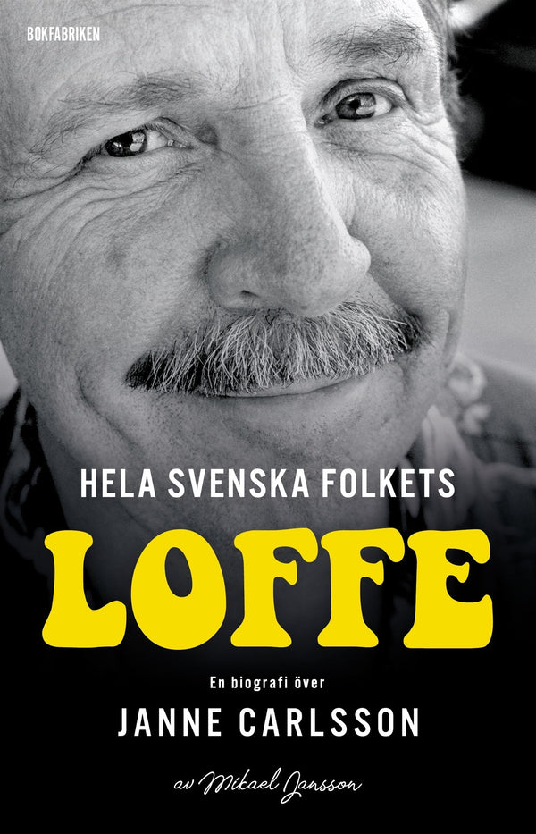 Hela svenska folkets Loffe – E-bok – Laddas ner-Digitala böcker-Axiell-peaceofhome.se