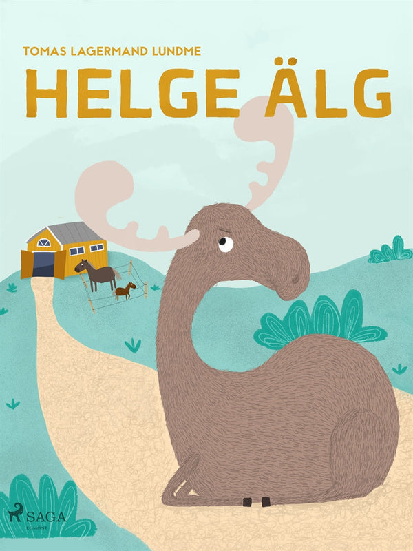 Helge Älg – E-bok – Laddas ner-Digitala böcker-Axiell-peaceofhome.se