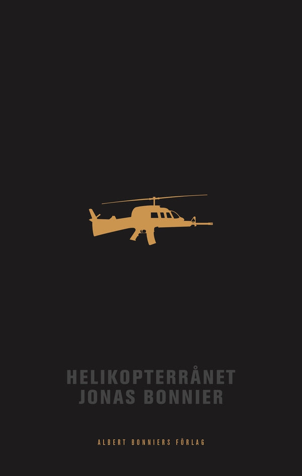 Helikopterrånet – E-bok – Laddas ner-Digitala böcker-Axiell-peaceofhome.se