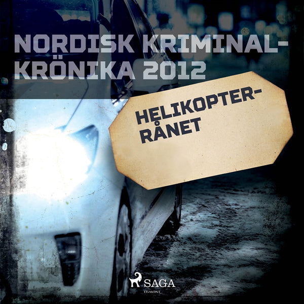 Helikopterrånet – Ljudbok – Laddas ner-Digitala böcker-Axiell-peaceofhome.se