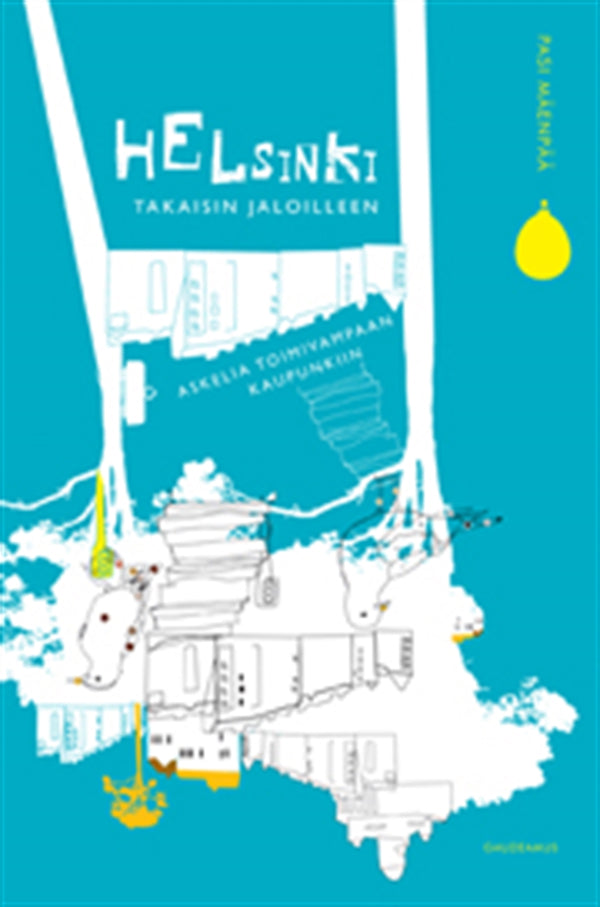 Helsinki takaisin jaloilleen – E-bok – Laddas ner-Digitala böcker-Axiell-peaceofhome.se