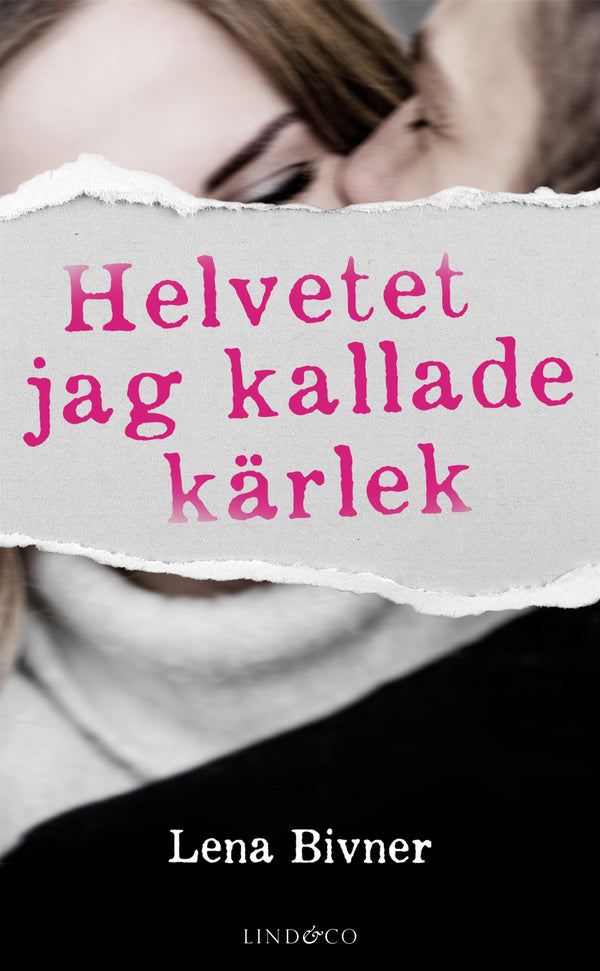 Helvetet jag kallade kärlek – E-bok – Laddas ner-Digitala böcker-Axiell-peaceofhome.se