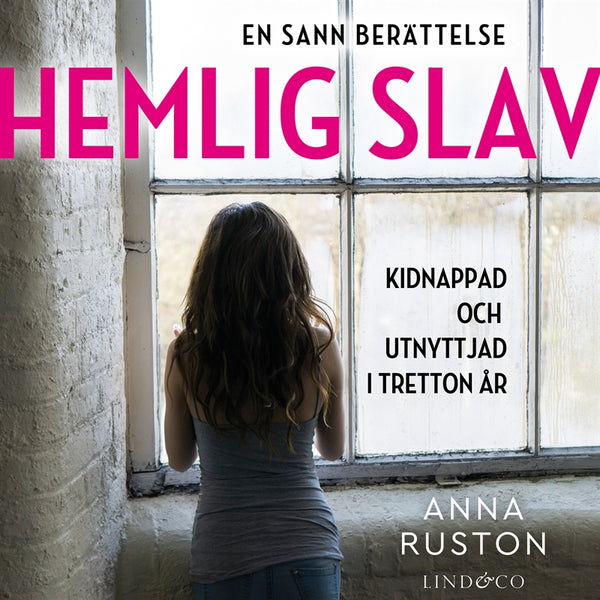 Hemlig slav : en sann historia – Ljudbok – Laddas ner-Digitala böcker-Axiell-peaceofhome.se