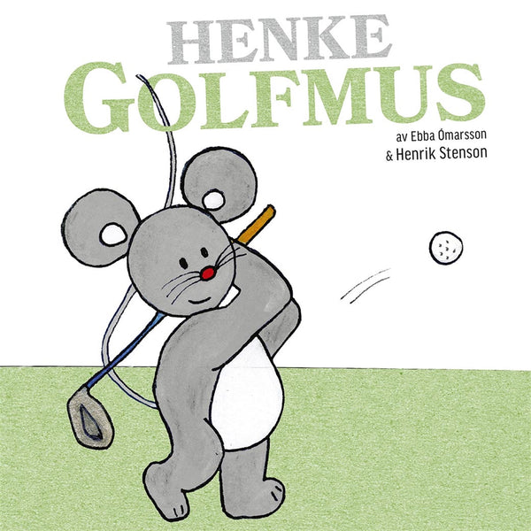 Henke Golfmus – Ljudbok – Laddas ner-Digitala böcker-Axiell-peaceofhome.se