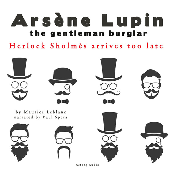 Herlock Sholmes Arrives Too Late, the Adventures of Arsène Lupin – Ljudbok – Laddas ner-Digitala böcker-Axiell-peaceofhome.se
