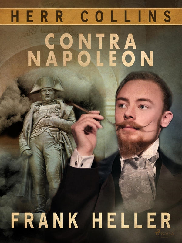 Herr Collin contra Napoleon – E-bok – Laddas ner-Digitala böcker-Axiell-peaceofhome.se