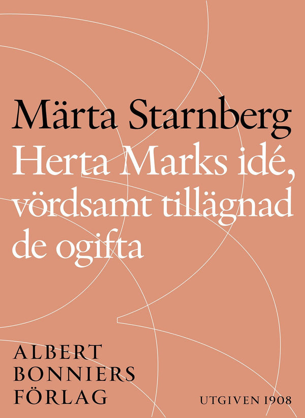 Herta Marks idé, vördsamt tillägnad de ogifta – E-bok – Laddas ner