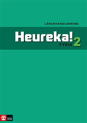 Heureka Fysik 2 Lärarhandledning Digital-Digitala böcker-Natur & Kultur Digital-peaceofhome.se