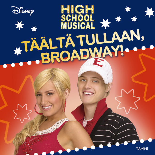 High School Musical. Täältä tullaan, Broadway! – Ljudbok – Laddas ner-Digitala böcker-Axiell-peaceofhome.se