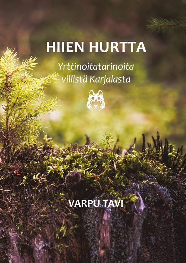 Hiien hurtta: Yrttinoitatarinoita villistä Karjalasta – E-bok – Laddas ner-Digitala böcker-Axiell-peaceofhome.se