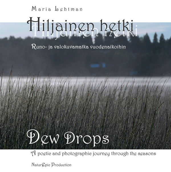 Hiljainen Hetki: Runo- ja valokuvateos vuodenaikoihin – E-bok – Laddas ner-Digitala böcker-Axiell-peaceofhome.se