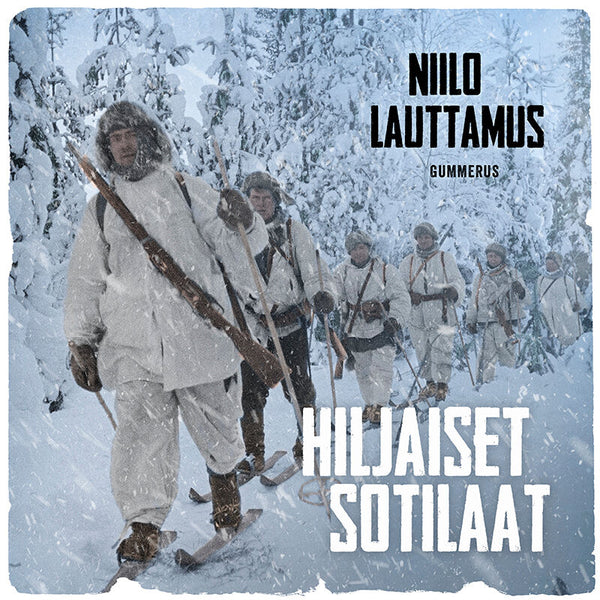 Hiljaiset sotilaat – Ljudbok – Laddas ner-Digitala böcker-Axiell-peaceofhome.se