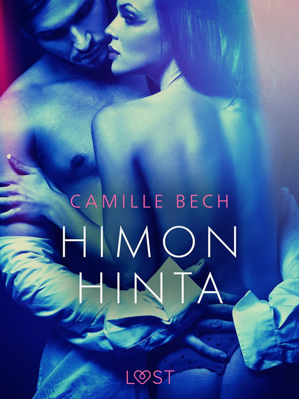 Himon hinta - eroottinen novelli – E-bok – Laddas ner-Digitala böcker-Axiell-peaceofhome.se