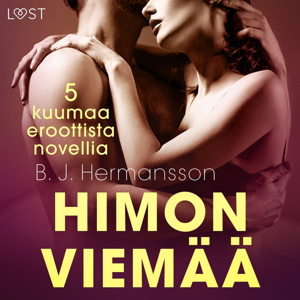 Himon viemää - 5 kuumaa eroottista novellia – Ljudbok – Laddas ner-Digitala böcker-Axiell-peaceofhome.se