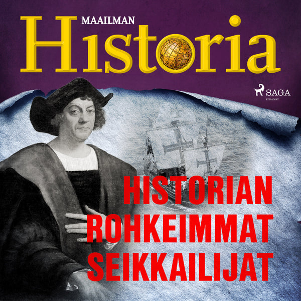 Historian rohkeimmat seikkailijat – Ljudbok – Laddas ner-Digitala böcker-Axiell-peaceofhome.se