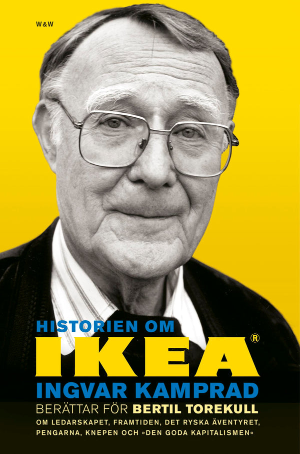 Historien om IKEA : Ingvar Kamprad berättar för Bertil Torekull – E-bok – Laddas ner