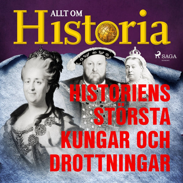 Historiens största kungar och drottningar – Ljudbok – Laddas ner-Digitala böcker-Axiell-peaceofhome.se