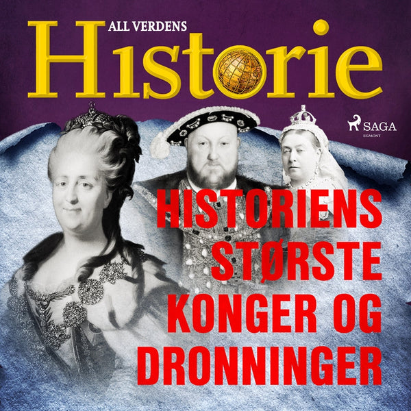 Historiens største konger og dronninger – Ljudbok – Laddas ner-Digitala böcker-Axiell-peaceofhome.se