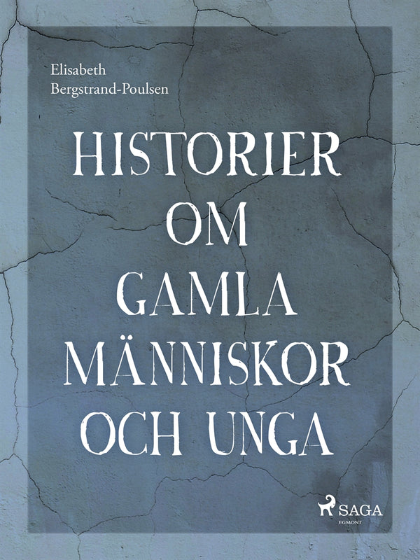 Historier om gamla människor och unga – E-bok – Laddas ner-Digitala böcker-Axiell-peaceofhome.se