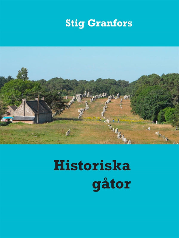 Historiska gåtor – E-bok – Laddas ner-Digitala böcker-Axiell-peaceofhome.se