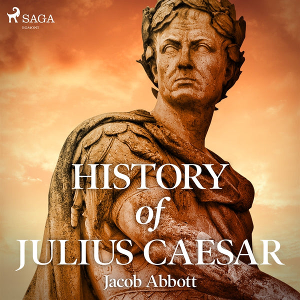 History of Julius Caesar – Ljudbok – Laddas ner-Digitala böcker-Axiell-peaceofhome.se