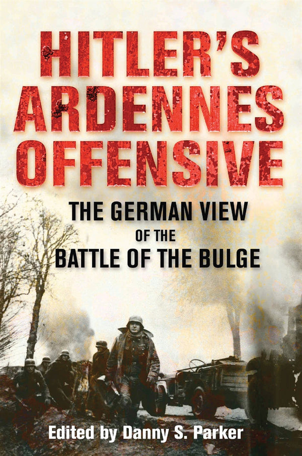 Hitler's Ardennes Offensive – E-bok – Laddas ner-Digitala böcker-Axiell-peaceofhome.se